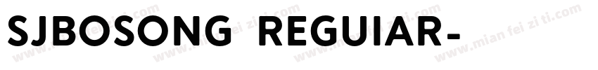 SJbosong Reguiar字体转换